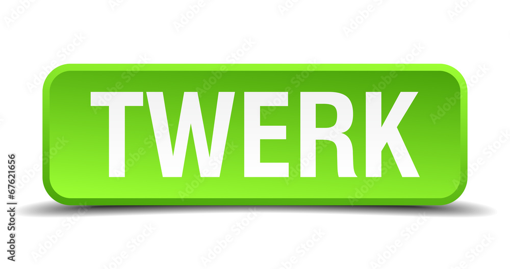 Twerk green 3d realistic square isolated button Twerk green 3d realistic square isolated button