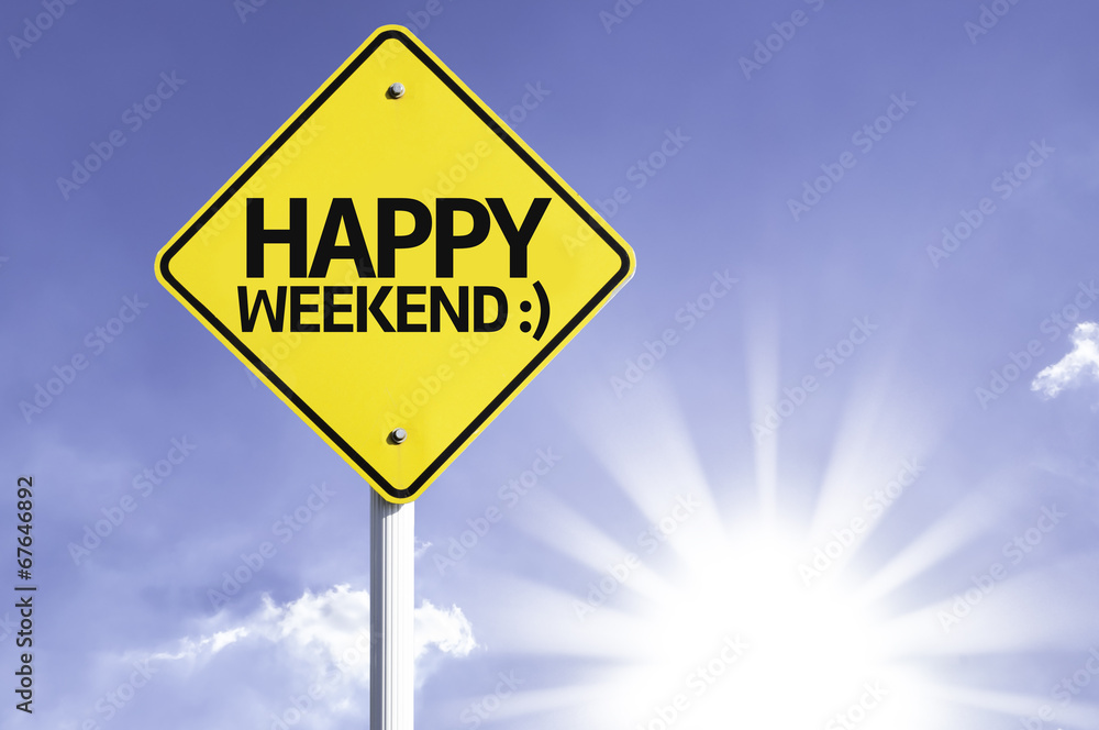 Happy Weekend road sign with sun background Happy Weekend road sign with sun background