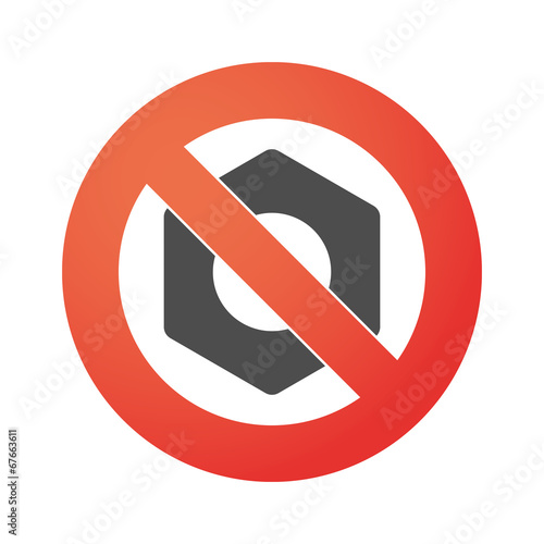 Forbidden signal with a nut