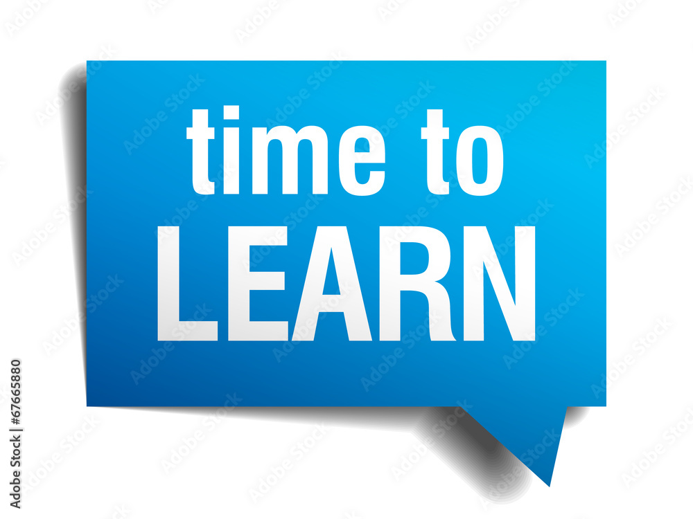 time to learn blue 3d realistic paper speech bubble time to learn blue 3d realistic paper speech bubble