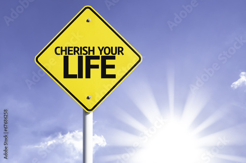 Canvas Print Cherish your Life road sign with sun background