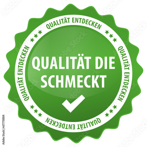 Qualität die schmeckt - Qualität entdecken