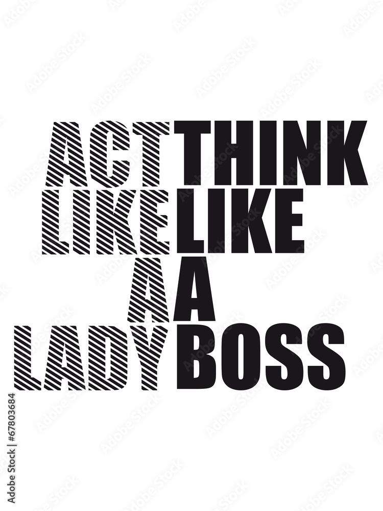 act like a lady think like a boss