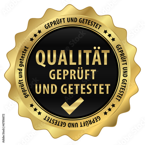 Qualität - geprüft und getestet - gold