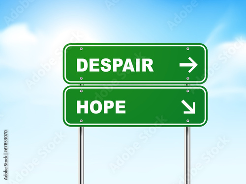 3d road sign with despair and hope
