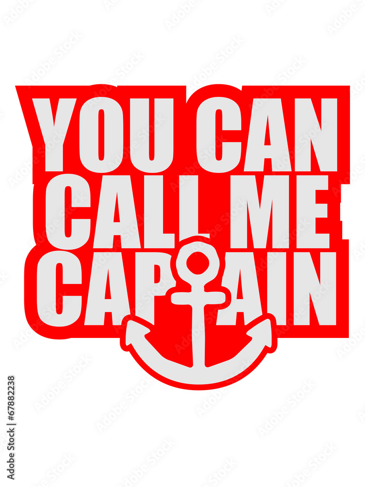 Naklejka premium Cool You can call me Captain Logo