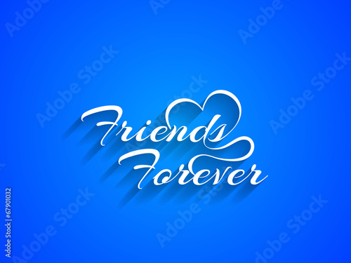 Friends forever text design