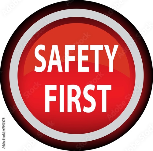 Safety First sign