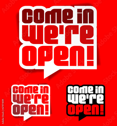Come in we're open