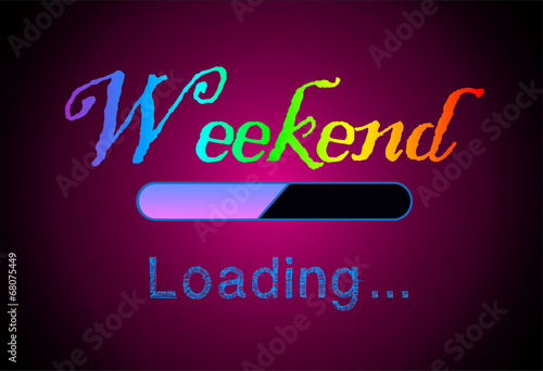 Weekend loading