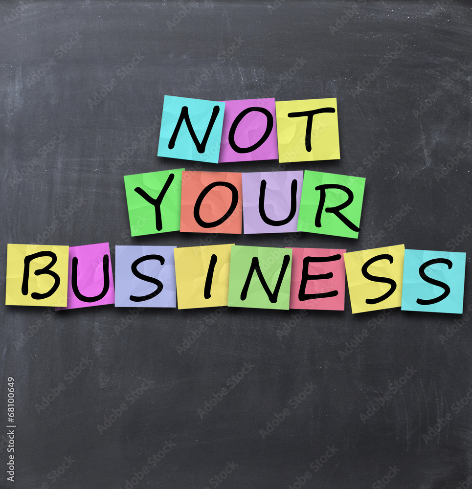 Not your business text on a blackboard