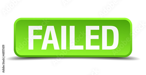 Failed green 3d realistic square isolated button
