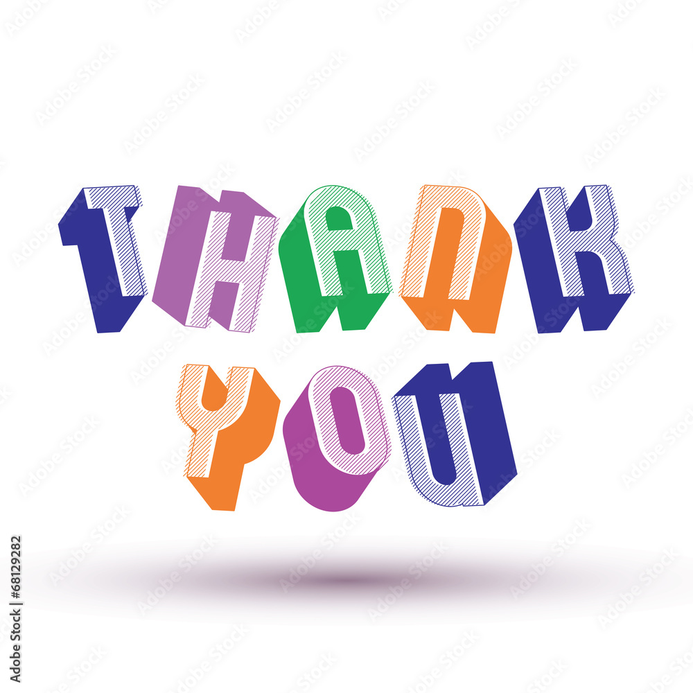 Thank You phrase, 3d retro style geometric letters. Thank You phrase, 3d retro style geometric letters.