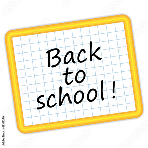 Back to school ! Yellow slate. Vector illustration.