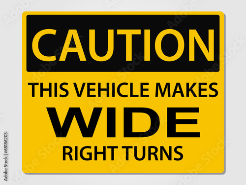 Caution wide turns sign