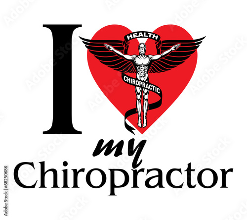 I Love My Chiropractor