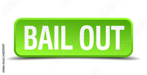 bail out green 3d realistic square isolated button