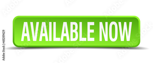 available now green 3d realistic square isolated button