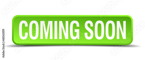 coming soon green 3d realistic square isolated button