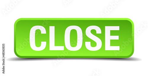 close green 3d realistic square isolated button