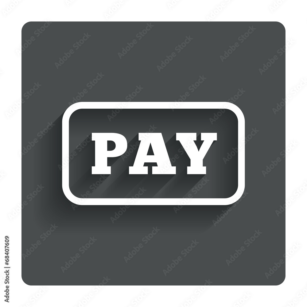 Pay sign icon. Shopping button. Pay sign icon. Shopping button.