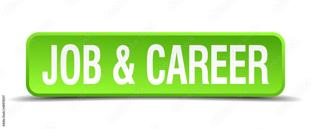 job and career green 3d realistic square isolated button job and career green 3d realistic square isolated button
