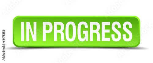 in progress green 3d realistic square isolated button