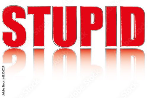 Stupid 0708