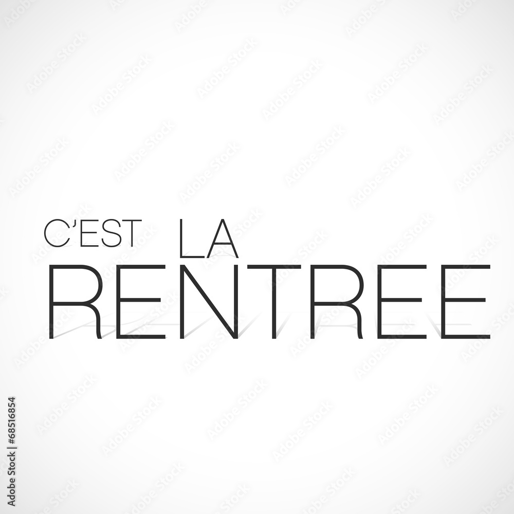 c'est la rentrée c'est la rentrée