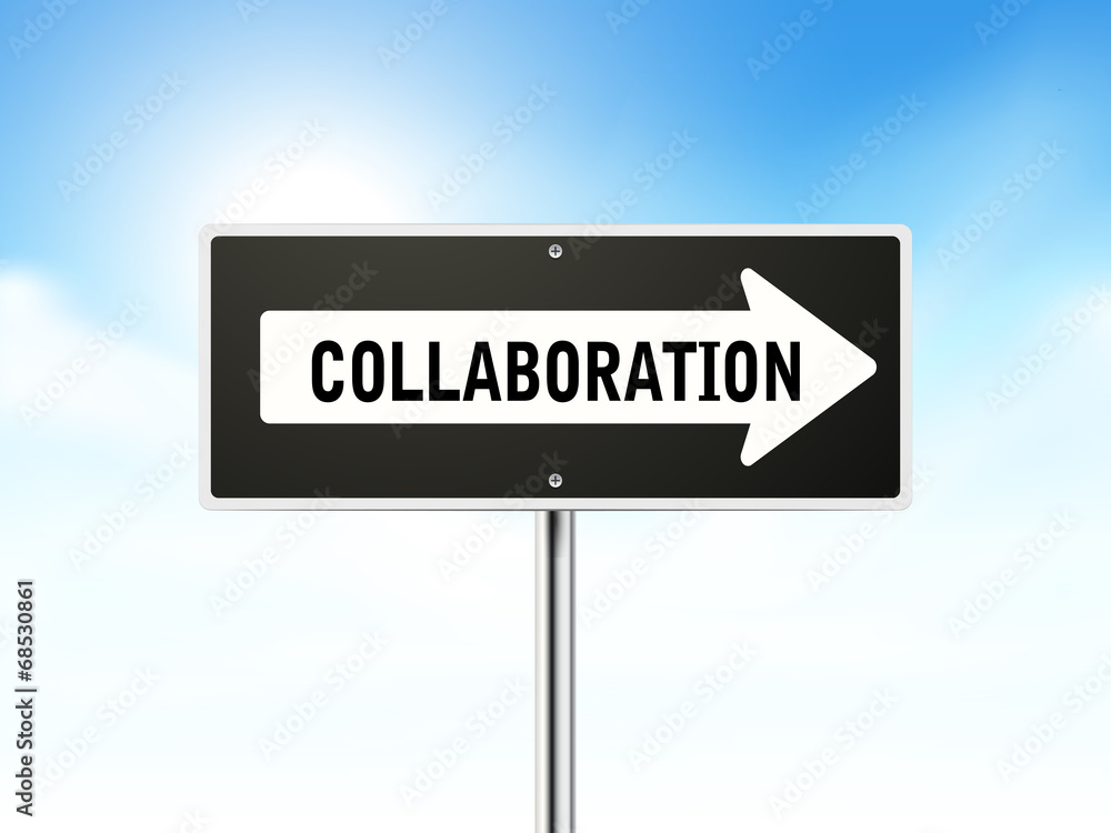 collaboration on black road sign collaboration on black road sign