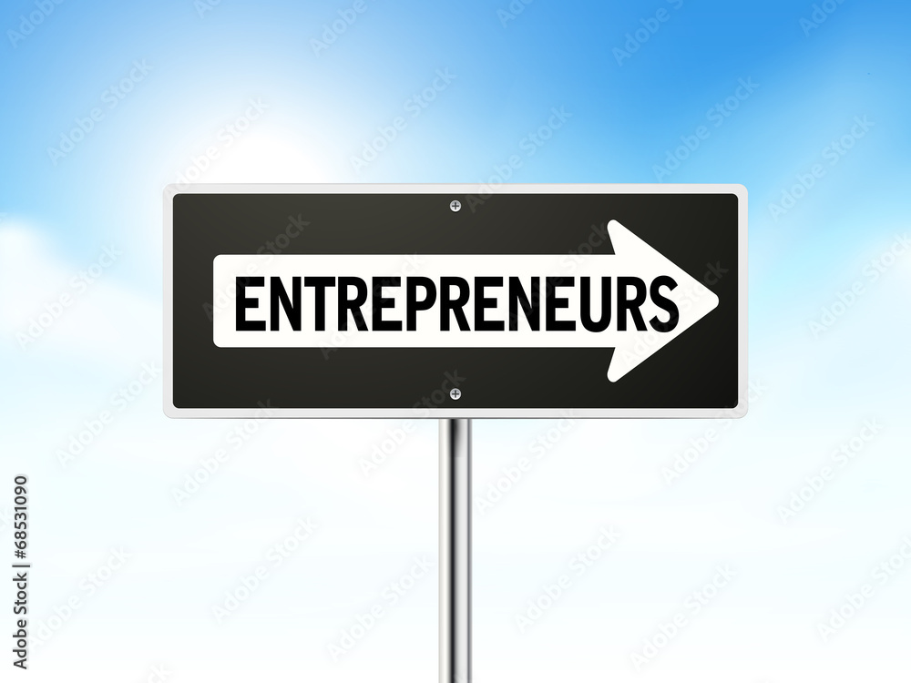 entrepreneurs on black road sign entrepreneurs on black road sign