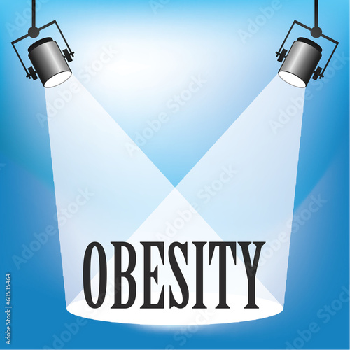 Concept of Obesity being in the spotlight
