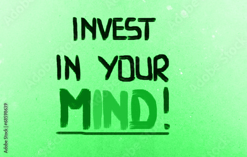 Invest In Your Mind Concept