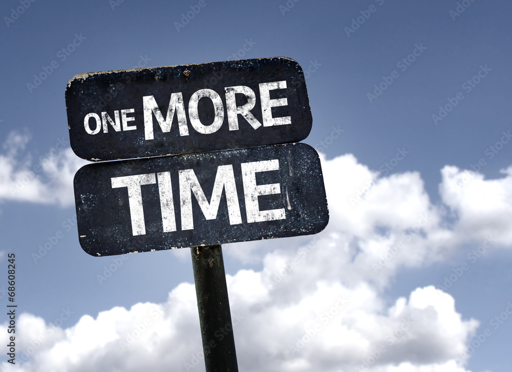 One More Time sign with clouds and sky background Stock Photo | Adobe Stock