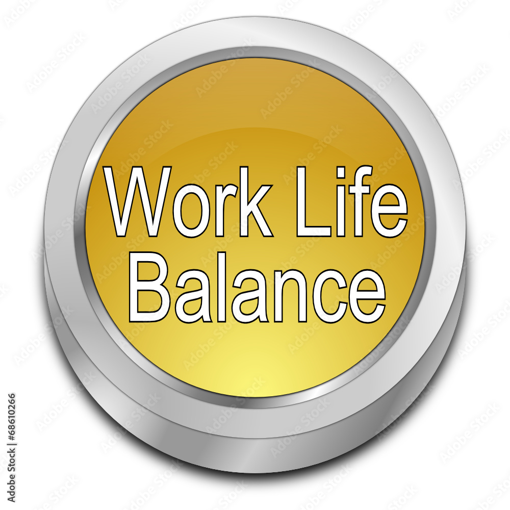 Work Life Balance Button Work Life Balance Button