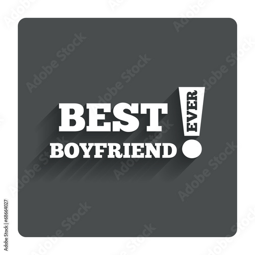 Best boyfriend ever sign icon. Award symbol.