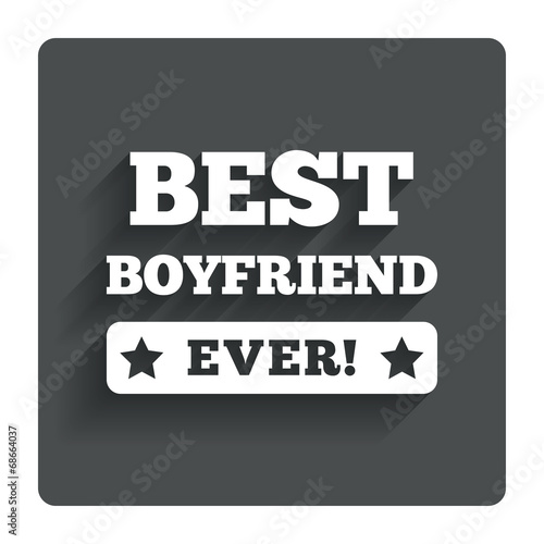 Best boyfriend ever sign icon. Award symbol.