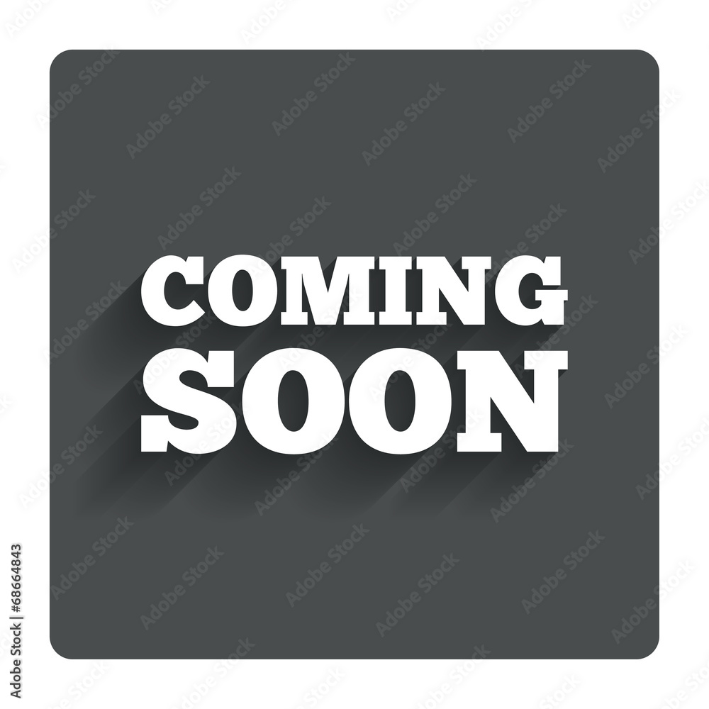 Coming soon icon. Promotion announcement symbol. Coming soon icon. Promotion announcement symbol.