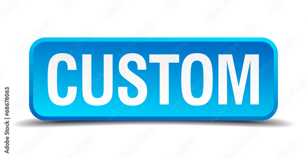 custom blue 3d realistic square isolated button custom blue 3d realistic square isolated button