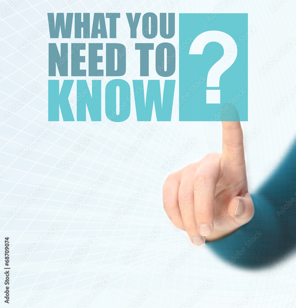 What you need to know What you need to know