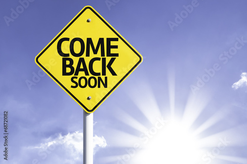 Come Back Soon road sign with sun background