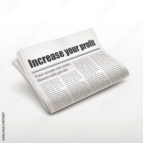 increase your profit words on newspaper
