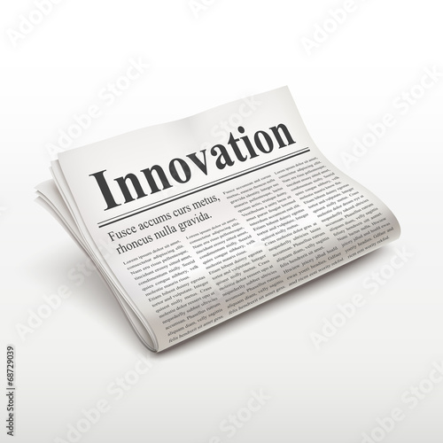 innovation word on newspaper