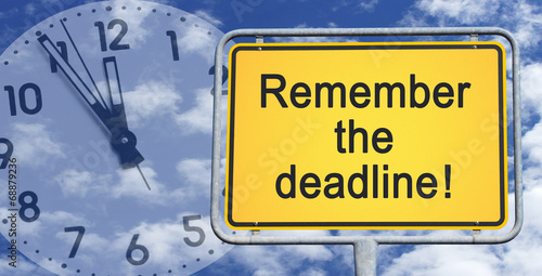 Remember the deadline sign with clock