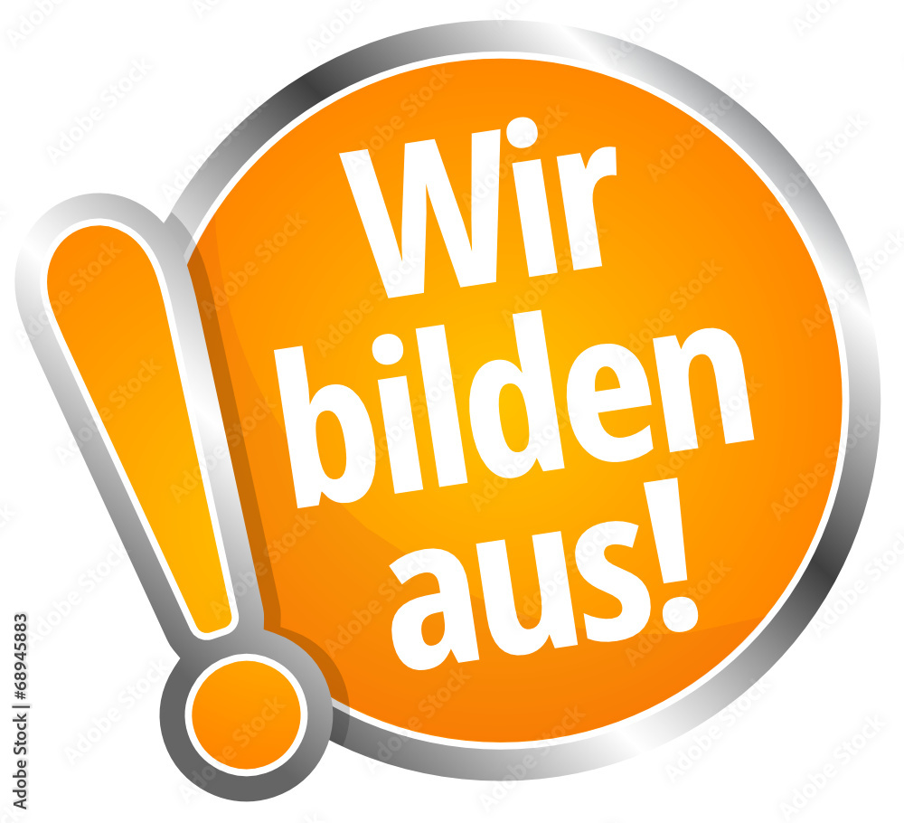 Wir bilden aus! Wir bilden aus!