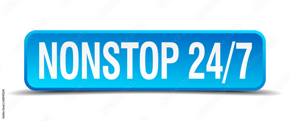 Nonstop 24 7 blue 3d realistic square isolated button