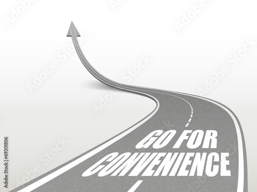 go for convenience words on highway road
