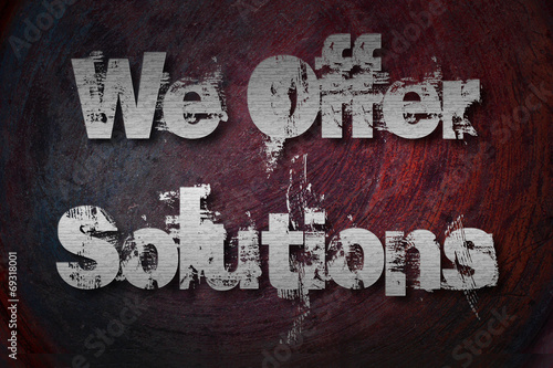 We Offer Solutions Concept