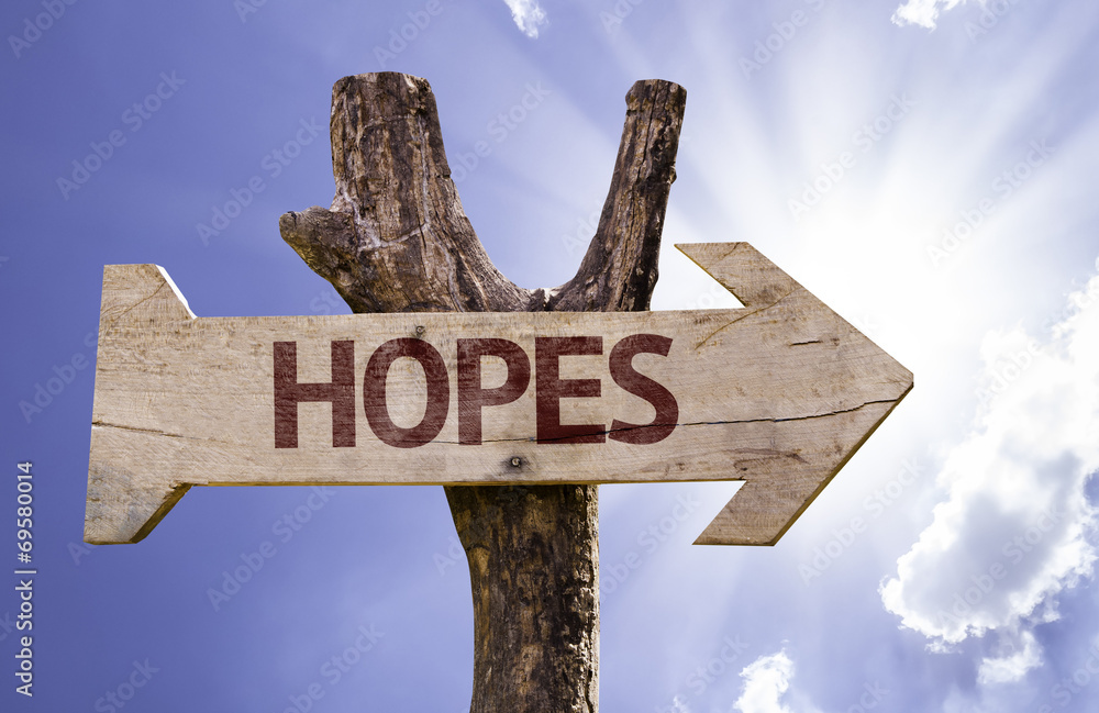 Hopes wooden sign with a beautiful day background