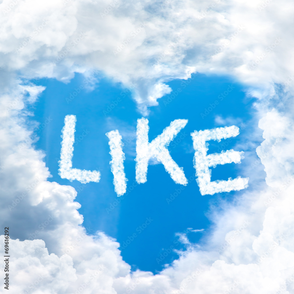 like concept word inside sky heart shaped by cloud like concept word inside sky heart shaped by cloud